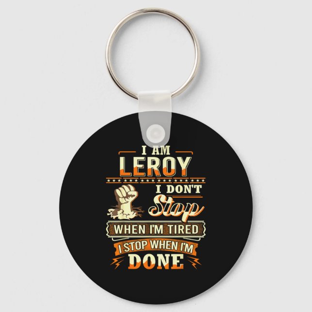 Porte-clés I Am Leroy Shirt D Leroy First Name  (Recto)