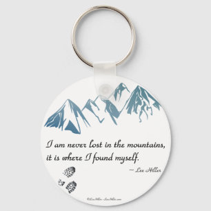 Porte-clés I am never lost in the mountains, it is where...