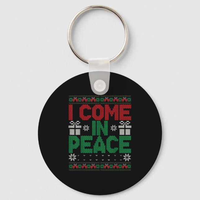 Porte-clés I Come In Peace I'm Peace Matching Ugly Christmas  (Recto)