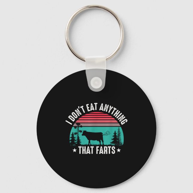 Porte-clés I Don't Eat Anything That Farts  (Recto)