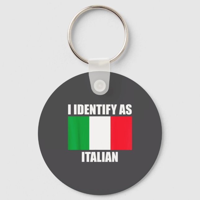Porte-clés I Identify As Italian Funny Italy Flag  (Recto)