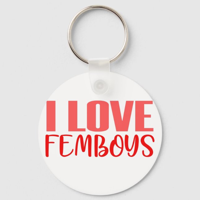 Porte-clés I Love Femboys Drôle mignon Feminine Boys Hommes (Recto)