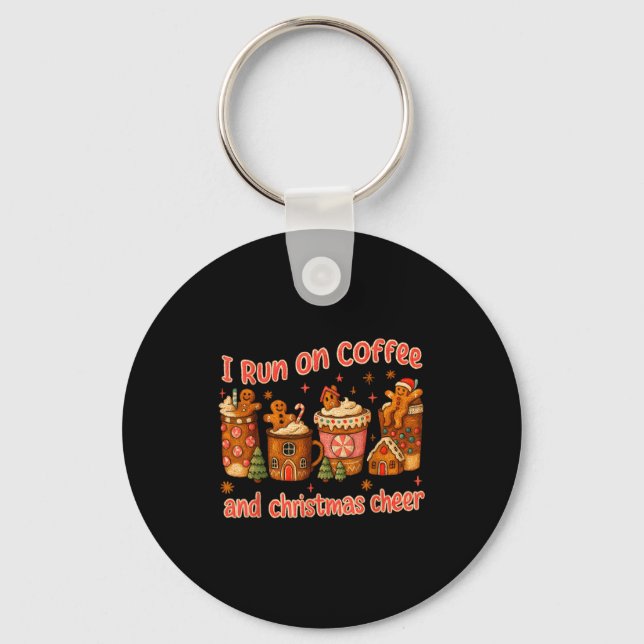 Porte-clés I Run On Coffee And Christmas Cheer Gingerbread Te (Recto)