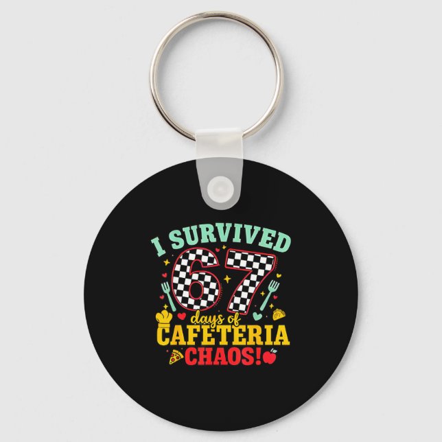 Porte-clés I Survived 67 Days Of School Cafeteria Chaos Check (Recto)