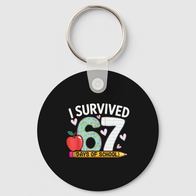 Porte-clés I Survived 67 Days Of School Funny Student Style  (Recto)