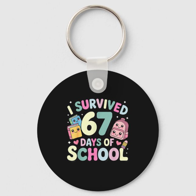 Porte-clés I Survived 67 Days Of School Funny Student Style  (Recto)