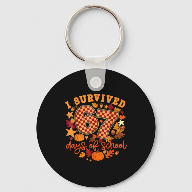 Porte-clés I Survived 67 Days Of School Funny Teacher Thanksg (Recto)