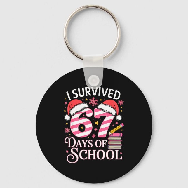 Porte-clés I Survived 67 Days Of School - Funny Teachers Stud (Recto)