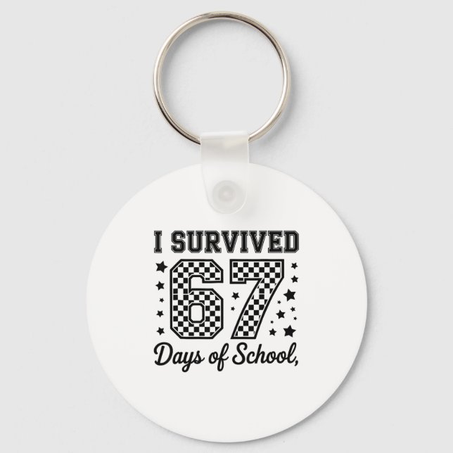 Porte-clés I Survived 67 Days Of School Teachers Students  (Recto)