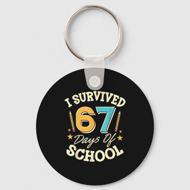 Porte-clés I Survived 67 Days Of School Teachers Students Mem (Recto)