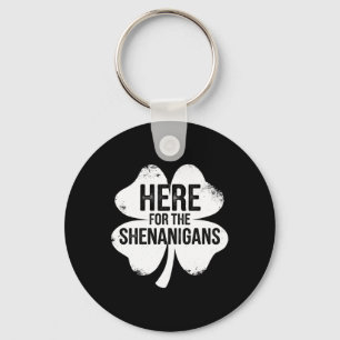 Porte-clés Ici pour les Shenanigans St Patricks Day Chanceux
