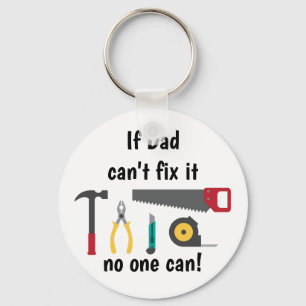 Porte-clés If Dad can't Fix it No one Can Carpentry Tools Fun