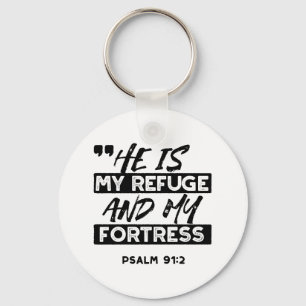 Porte-clés Il est mon refuge et ma forteresse - Psaume 91:2 B