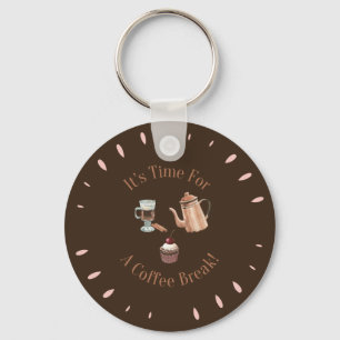Porte-clés Il est temps pour une pause café amusant Porte - c