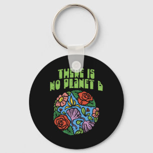 Porte-clés Il N'Y A Pas De Chemise Planète B Sauvez Floral Ea