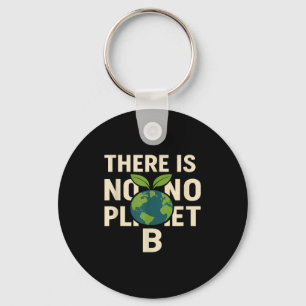 Porte-clés Il n'y a pas de planètes B Jour de la Terre Eco-ni