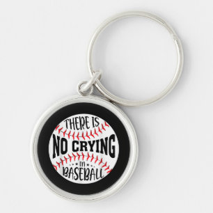 Porte-clés Il N'Y A Pas De Pleurage Au Baseball