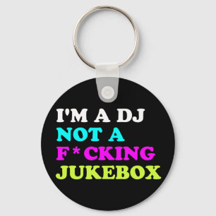Porte-clés I'm a DJ not a jukebox Keychain   Ibiza House