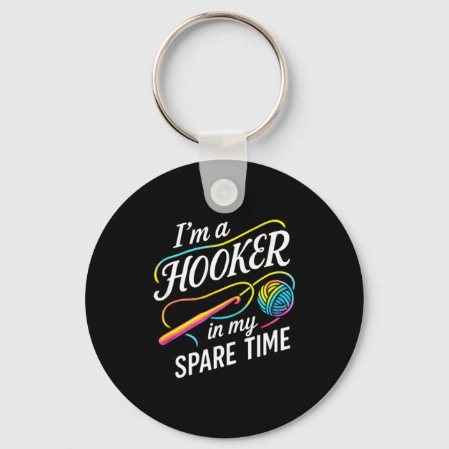 Porte-clés I'm A In My Spare Time - Funny Crochet Lovers  (Recto)