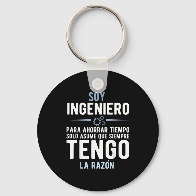 Porte-clés I'm An Engineer I'm Always Right In Spanish Funny  (Recto)