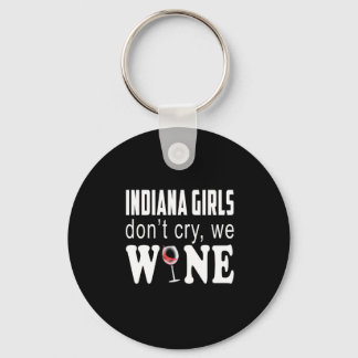 Porte-clés Indiana Girls Dont Cry We Wine Lover Cadeau