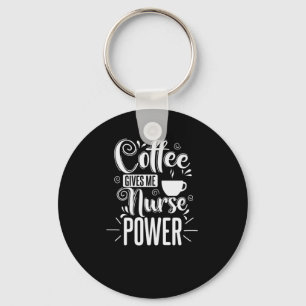 Porte-clés infirmière Coffee Gives Me Nurse Power
