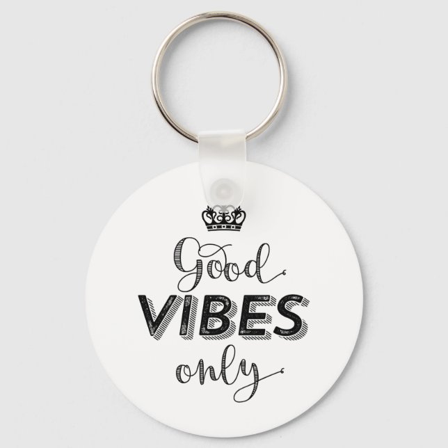 Porte-clés Inspiration Rester Postivie Good Vibes uniquement (Recto)