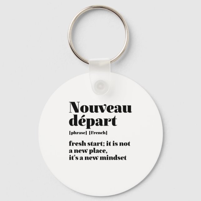 Porte-clés Inspirationnel Français frais Départ Nouveau Dépar (Recto)