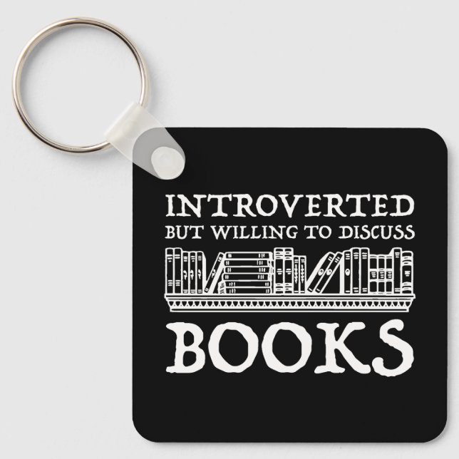 Porte-clés Introverted Mais Prêt À Discuter Des Livres (Recto)