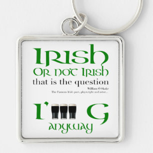 Porte-clés Irish or not Irish Original St Patrick's Day SqK