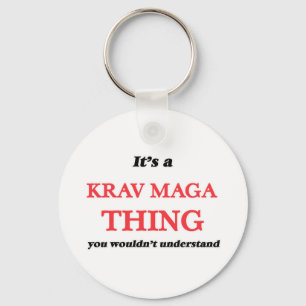 Porte-clés It's a Krav Maga thing, you wouldn't understand