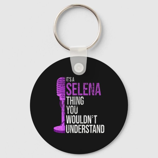 Porte-clés It's A Selena Thing You Wouldn't Understand - Funn (Recto)
