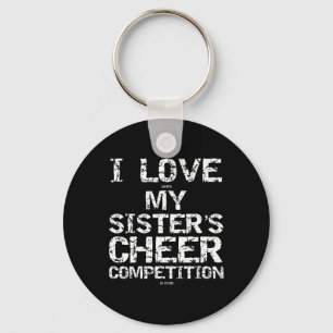 Porte-clés J'adore quand le concours de cheer de ma sœur est