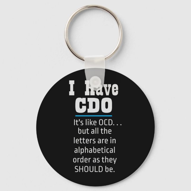 Porte-clés J'ai CDO noir drôle Humour OCD (Recto)
