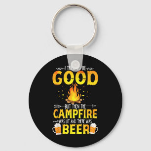 Porte-clés J'ai essayé d'être sage mais le feu de camp était 