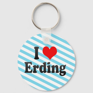 Porte-clés J'aime Erding, Allemagne. Ich Liebe Erding,
