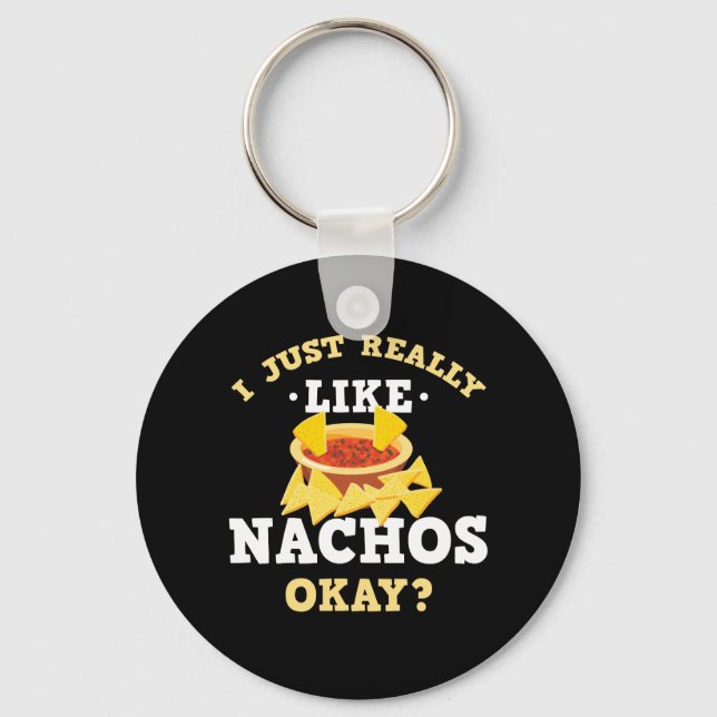 Porte-clés J'Aime Vraiment Nachos Drôle Porte - clé Citation (Recto)