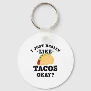 Porte-clés J'Aime Vraiment Tacos Drôle Citation Porte - clé