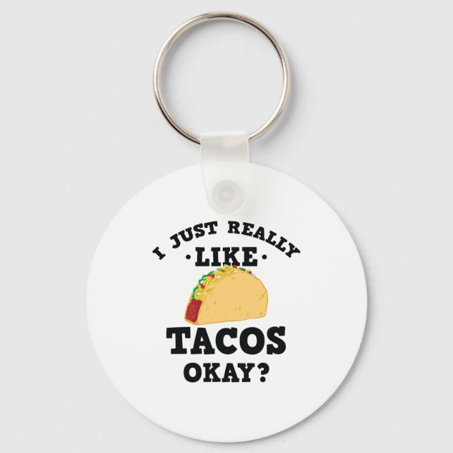 Porte-clés J'Aime Vraiment Tacos Drôle Citation Porte - clé (Recto)