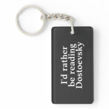Porte-clés « J'aimerais mieux lire Dostoïevski »