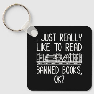 Porte-clés J'Aimerais Vraiment Lire Des Livres Interdits, D'A