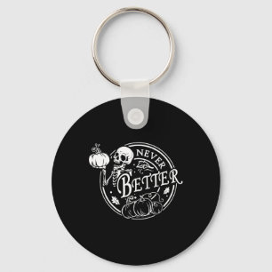 Porte-clés Jamais Mieux Skeleton Halloween Funny Skull Pumpki