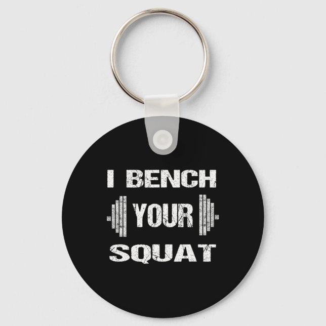 Porte-clés Je Banque Votre Squat Funny Powerlifting Bodybuild (Recto)