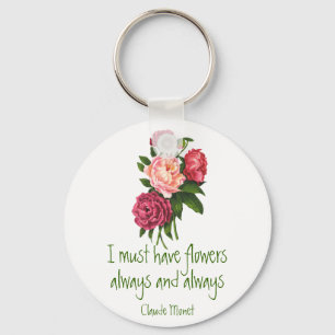 Porte-clés Je dois avoir Flowers Claude Monet Citation Peony