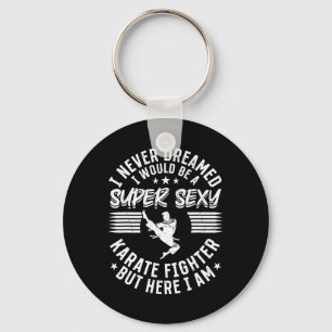 Porte-clés Je n'ai jamais rêvé que je serais un super combatt