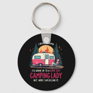 Porte-clés Je n'ai jamais rêvé Super Y Camping Lady Killing I