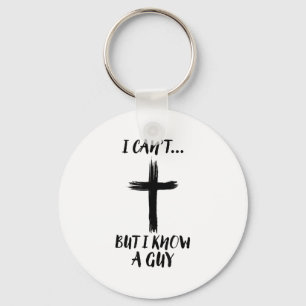 Porte-clés Je ne peux pas mais je connais un type Jésus Croix