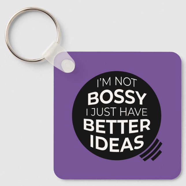 Porte-clés Je ne suis pas Bossy... Porte - clé (v2) (Recto)