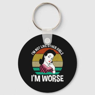 Porte-clés Je ne suis pas comme d'autres filles - je suis pir