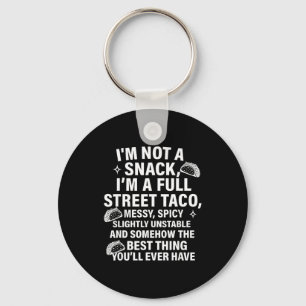 Porte-clés Je ne suis pas un snack, je suis un vrai taco de r